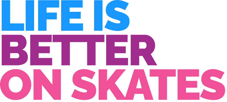 text image that says 'life is better on skates'